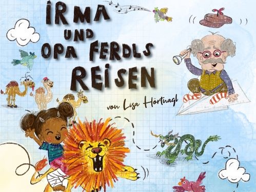 Eine Zeichnung mit Tieren und Menschen. Text: Irma und Opas Ferdls Reisen